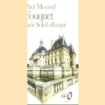 Fouquet ou le Soleil offusqué
Paul Morand
€ 5,00 Fouquet ou le Soleil offusqué
Paul Morand
€ 5,00