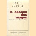 Le chemin des mages. Entretiens avec Gérard Kuntz
Pierre Chaunu
€ 8,00 Le chemin des mages. Entretiens avec Gérard Kuntz
Pierre Chaunu
€ 8,00