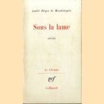 Sous la lame. Récits
André Pieyre de Mandiargues
€ 10,00 Sous la lame. Récits
André Pieyre de Mandiargues
€ 10,00