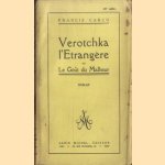 Verotchka l'Etrangère ou Le Goût du Malheur
Francis Carco
€ 10,00 Verotchka l'Etrangère ou Le Goût du Malheur
Francis Carco
€ 10,00