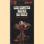 Les contes noirs du golf. L'horreur au ras du green. . .
Jean Ray
€ 5,00 Les contes noirs du golf. L'horreur au ras du green. . .
Jean Ray
€ 5,00