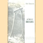 Aimer Brueghel
Bob Claessens
€ 10,00 Aimer Brueghel
Bob Claessens
€ 10,00