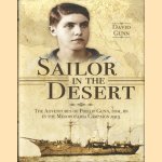 Sailor in the Desert. The Adventures of Phillip Gunn, DSM, RN in the Mesopotamia Campaign, 1915
David Gunn
€ 10,00