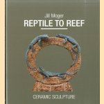 Reptile to Reef. Ceramic Sculpture
Jill Moger
€ 20,00 Reptile to Reef. Ceramic Sculpture
Jill Moger
€ 20,00