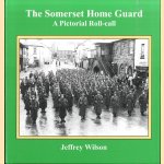 The Somerset Home Guard. A Pictorial Roll-call
Jeffrey Wilson
€ 15,00