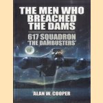 The Men Who Breached the Dams. 617 Squadron The Dambusters
Alan W. Cooper
€ 8,00 The Men Who Breached the Dams. 617 Squadron The Dambusters
Alan W. Cooper
€ 8,00