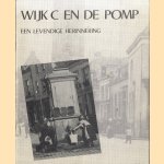 Wijk C en de pomp. Een levendige herinnering
Wijk C-komitee
€ 6,50 Wijk C en de pomp. Een levendige herinnering
Wijk C-komitee
€ 6,50