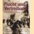 Flucht und Vertreibung. Europa zwischen 1939 und 1948 door Arno Surminski