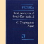 PROSEA. Plant Resources of South-East Asia. Volume 15 (1) Cryptogams. Algae door W.F. Prud'homme van Reine e.a.