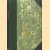 Catalogue des manuscrits légués a la bibliothèque de l'université de Liège par le Baron Adrien Wittert
Joseph Brassinne
€ 100,00 Catalogue des manuscrits légués a la bibliothèque de l'université de Liège par le Baron Adrien Wittert
Joseph Brassinne
€ 100,00