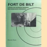 Fort De Bilt. Leven en werken binnen de verboden kringen
Douwe Koen
€ 12,50 Fort De Bilt. Leven en werken binnen de verboden kringen
Douwe Koen
€ 12,50