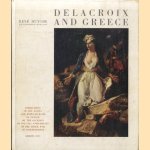 Delacroix and Greece door René Huyghe