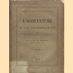 Société de Agriculteurs de France: L'agriculture a la Guadeloupe. Résume des mémoires envoyés a la Société des agriculteurs de France pour le Congrés International de l'Agriculture de 1878
A. de la Valette
€ 30,00 Société de Agriculteurs de France: L'agriculture a la Guadeloupe. Résume des mémoires envoyés a la Société des agriculteurs de France pour le Congrés International de l'Agriculture de 1878
A. de la Valette
€ 30,00