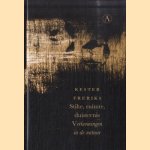 Stilte, ruimte, duisternis. Verkenningen in de natuur *GESIGNEERD*
Kester Freriks
€ 15,00
