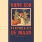 En boven alles de maan. Notities van een drinker *met GESIGNEERDE brief van de auteur*
Hans Kok
€ 10,00