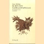 Ik ben een napraatpapegaai. Dertig kleine essays over poëzie *GESIGNEERD*
Guus Middag
€ 15,00 Ik ben een napraatpapegaai. Dertig kleine essays over poëzie *GESIGNEERD*
Guus Middag
€ 15,00