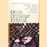 Onze onzalige erfenis. Zwartgallige verhalen van o.a. Marcellus Emants, Frans Coenen, Louis Couperus, Arij Prins, Frits Hopman. Samengesteld en ingeleid door R.Nieuwenhuys
Marcellus Emants e.a.
€ 5,00