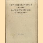 Het orientatiejaar van het lager technisch onderwijs. Een empirisch-pedagogisch onderzoek
E. Velema
€ 8,00 Het orientatiejaar van het lager technisch onderwijs. Een empirisch-pedagogisch onderzoek
E. Velema
€ 8,00
