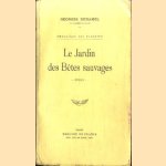 Le Jardin des Bêtes sauvages
Georges Duhamel
€ 6,00 Le Jardin des Bêtes sauvages
Georges Duhamel
€ 6,00