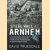 Steel Wall at Arnhem: The Destruction of 4 Parachute Brigade 19 September 1944
David Truesdale
€ 20,00