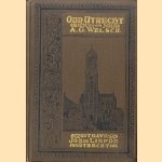 Oud Utrecht. Voornaamste bladzijden uit de geschiedenis van de stad en provincie Utrecht aan het volk verhaald
A.G. Welsch
€ 10,00 Oud Utrecht. Voornaamste bladzijden uit de geschiedenis van de stad en provincie Utrecht aan het volk verhaald
A.G. Welsch
€ 10,00