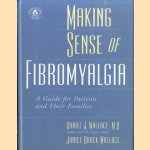 Making Sense of Fibromyalgia C. A guide for patients and their families
Daniel J. Wallace e.a.
€ 6,00