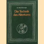 Die Technik des Altertums
Albert Neuburger
€ 12,50 Die Technik des Altertums
Albert Neuburger
€ 12,50