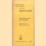 Reglement van politie voor de Rijnvaart. Bijlage 3: Voorstelling der seinen (Behoort bij deel II Reglementen Binnenvaart).
diverse auteurs
€ 10,00