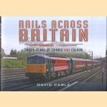 Rails Across Britain. Thirty Years of Change and Colour
David Cable
€ 15,00