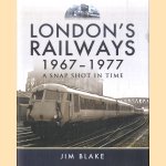 London's Railways 1967 - 1977. A Snap Shot in Time
Jim Blake
€ 15,00
