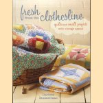 Fresh From The Clothesline. Quilts and Small Projects with Vintage Appeal
Darlene Zimmerman
€ 12,50