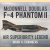 McDonnell Douglas F-4 Phantom II. Air Superiority Legend
Mark A. Chambers
€ 12,50 McDonnell Douglas F-4 Phantom II. Air Superiority Legend
Mark A. Chambers
€ 12,50
