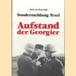 Sondermeldung Texel. Aufstand der Georgier
Dick van Reeuwijk
€ 10,00