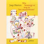 Wie beweegt er nog in het mausoleum?
Jaap Harten
€ 5,00 Wie beweegt er nog in het mausoleum?
Jaap Harten
€ 5,00