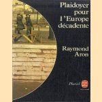 Plaidoyer pour l'Europe décadente
Raymond Aron
€ 6,50