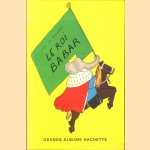 Le Roi Babar
Jean De Brunhoff
€ 20,00