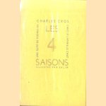 Les 4 saisons Une suite de poèmes
Charles Cros e.a.
€ 6,00 Les 4 saisons Une suite de poèmes
Charles Cros e.a.
€ 6,00