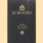 De broeders. Tragedie van het recht
Frederik van Eeden
€ 5,00 De broeders. Tragedie van het recht
Frederik van Eeden
€ 5,00
