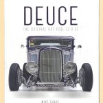 Deuce. The Original Hot Rod: 32x32
Mike Chase
€ 25,00 Deuce. The Original Hot Rod: 32x32
Mike Chase
€ 25,00
