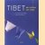 Tibet. Een cultuur van vrede door Bert van Baar e.a.