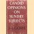 Candid opinions on sundry subjects. An Anthology of His Editorial Writings for the Belgian Trade Review, 1954-1964 door Jan-Albert Goris