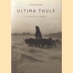 Ultima Thulé De La Découverte À L'évasion
Jean Malaurie
€ 20,00