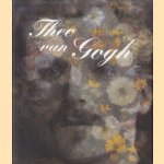 Theo van Gogh 1857-1891. Art Dealer, Collector and Brother of Vincent door Chris Stolwijk e.a.