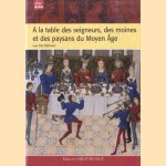 A la table des seigneurs, des moines et des paysans du Moyen Age
Eric Birlouez
€ 10.00