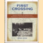 First Crossing: Alexander Mackenzie, His Expedition Across North America, and the Opening of the Continent
Derek Hayes
€ 35,00