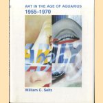 Art in the Age of Aquarius, 1955-1970
William C. Seitz
€ 15,00