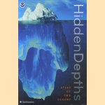 Hidden Depths. Atlas of the Oceans door Captain Albert E. - and others Theberge