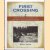 First Crossing: Alexander Mackenzie, His Expedition Across North America, and the Opening of the Continent door Derek Hayes