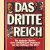 Das dritte Reich - Die deutsche Illusion eines 1000jährigen Imperiums von den Anfängen bis 1945 door John Bradley