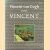 Vincent van Gogh door Vincent
Bruce Bernard
€ 12,50 Vincent van Gogh door Vincent
Bruce Bernard
€ 12,50